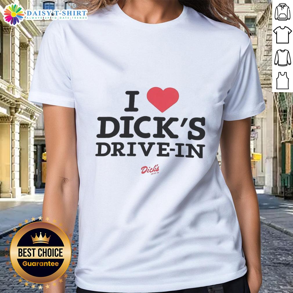 Awesome I Heart Dick'S Drive In Ladies Tee Awesome I Heart Dicks Drive-In Ladies Tee featuring a fun graphic design for casual wear and fans of quirky apparel.