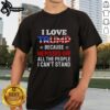 Awesome 'I Love Trump Because He Pisses Off People I Can't Stand' T-Shirt design featuring bold text and vibrant colors.
