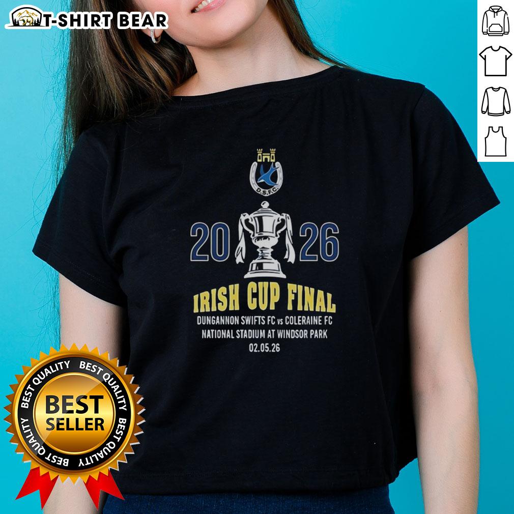 Awesome Irish Cup Final Dungannon Swifts Fc 2026 Ladies Tee Dungannon Swifts FC 2026 Ladies Tee featuring vibrant design celebrating the Awesome Irish Cup Final.