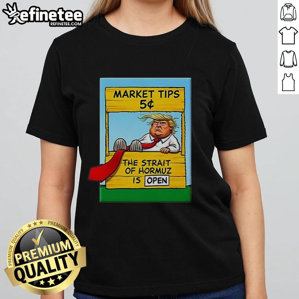 awesome-market-tips-5-the-strait-of-hormuz-is-open-trump-ladies-tee Trump Ladies Tee featuring market tips and the Strait of Hormuz, perfect for trading enthusiasts and fashion lovers.