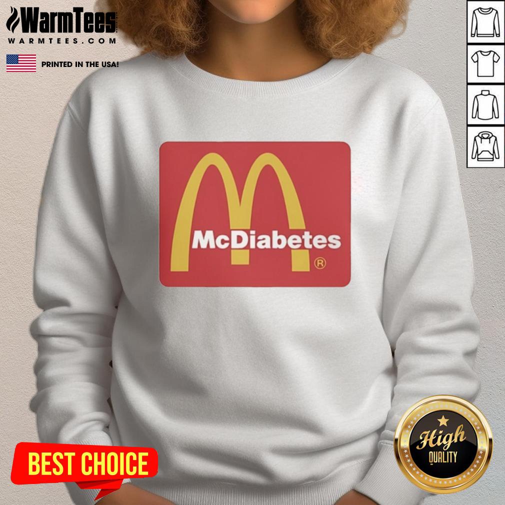awesome-mcdiabetes-mcdonalds-golden-arches-logo-sweatshirt Alt Text: Awesome McDiabetes McDonald's golden arches logo sweatshirt for fast food fans and stylish casual wear.