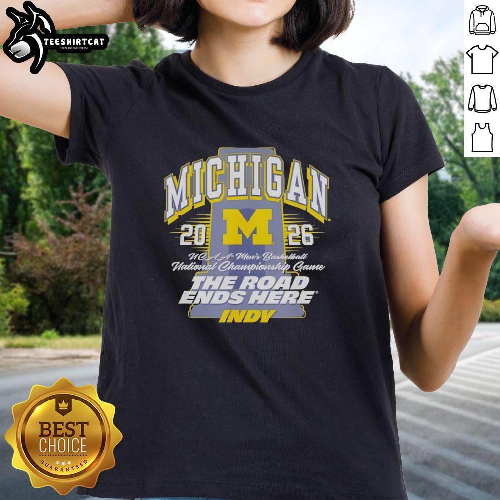 awesome-michigan-wolverines-ncaa-mens-basketball-2026-the-road-ends-here-indy-ladies-tee Awesome Michigan Wolverines NCAA Men's Basketball 2026 'The Road Ends Here' Indy Ladies Tee in vibrant blue and maize.