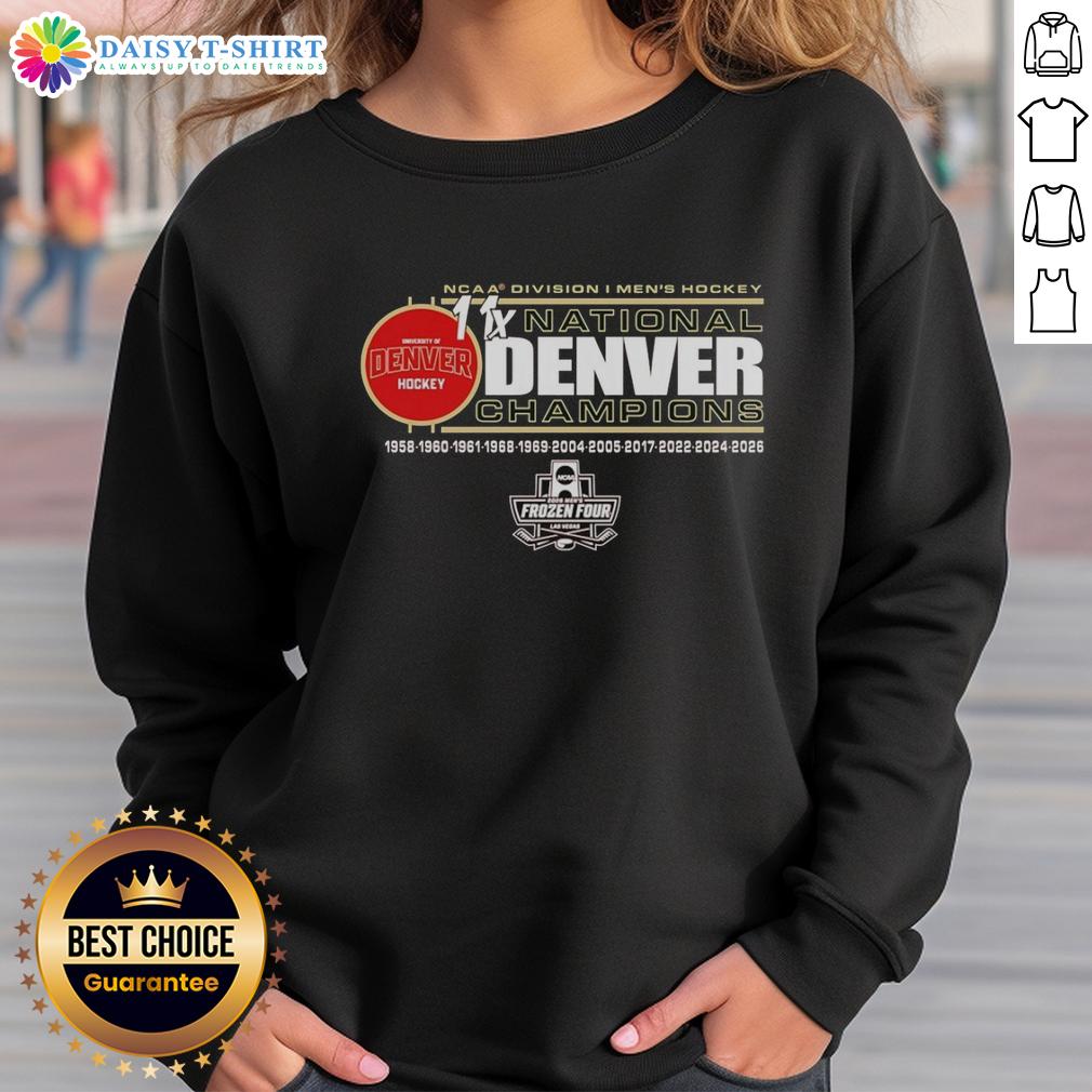 Awesome Ncaa Division I Men's Hockey National Champions Denver Pioneers Hockey 2026 Sweatshirt Alt Text: Denver Pioneers Hockey 2026 sweatshirt celebrating NCAA Division I Men's Hockey National Champions.