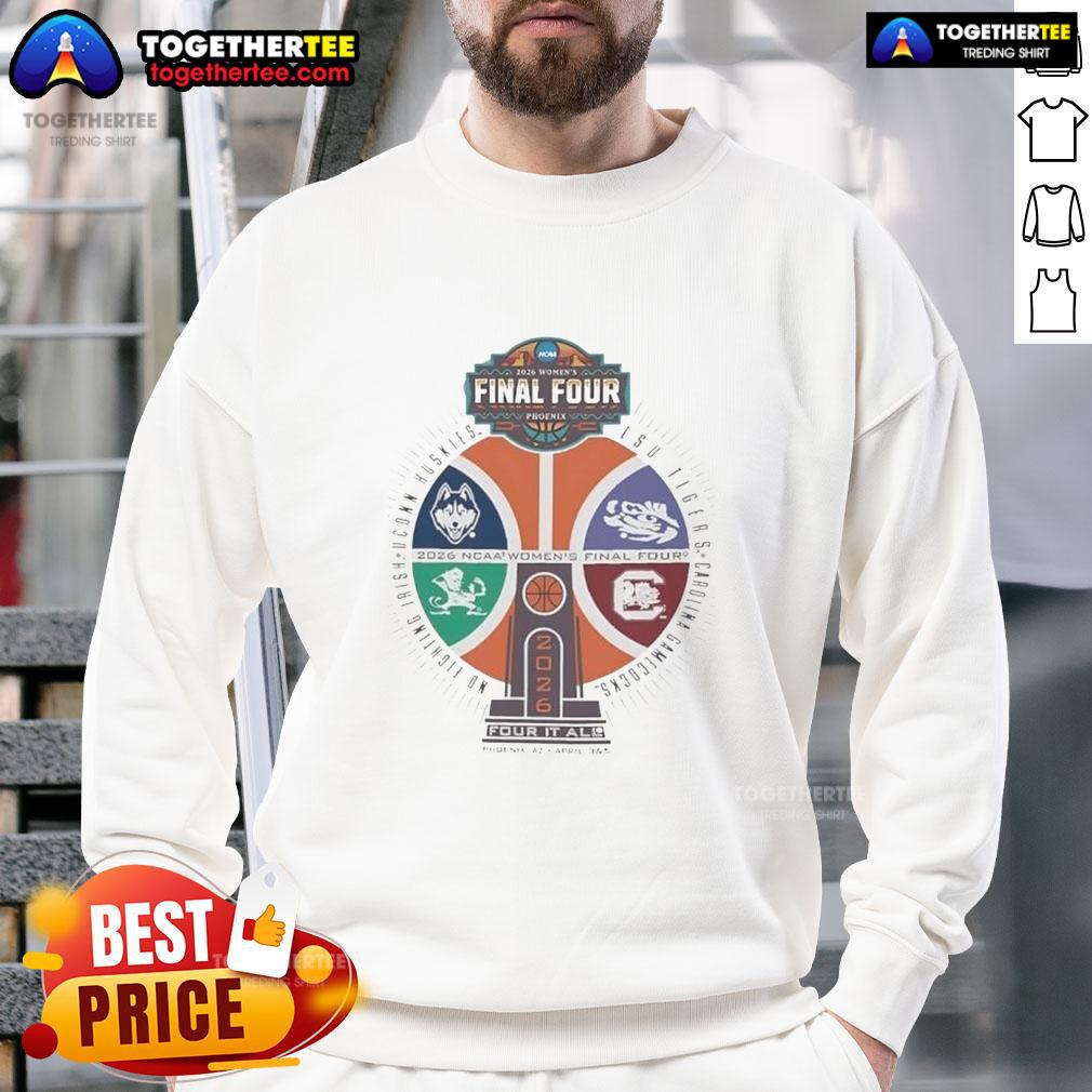 Awesome NCAA Women's Final Four Phoenix 2026 Four It All Basketball Trophy Logo Sweatshirt Alt Text: NCAA Women's Final Four 2026 basketball trophy logo sweatshirt, showcasing a stylish design for fans and supporters.