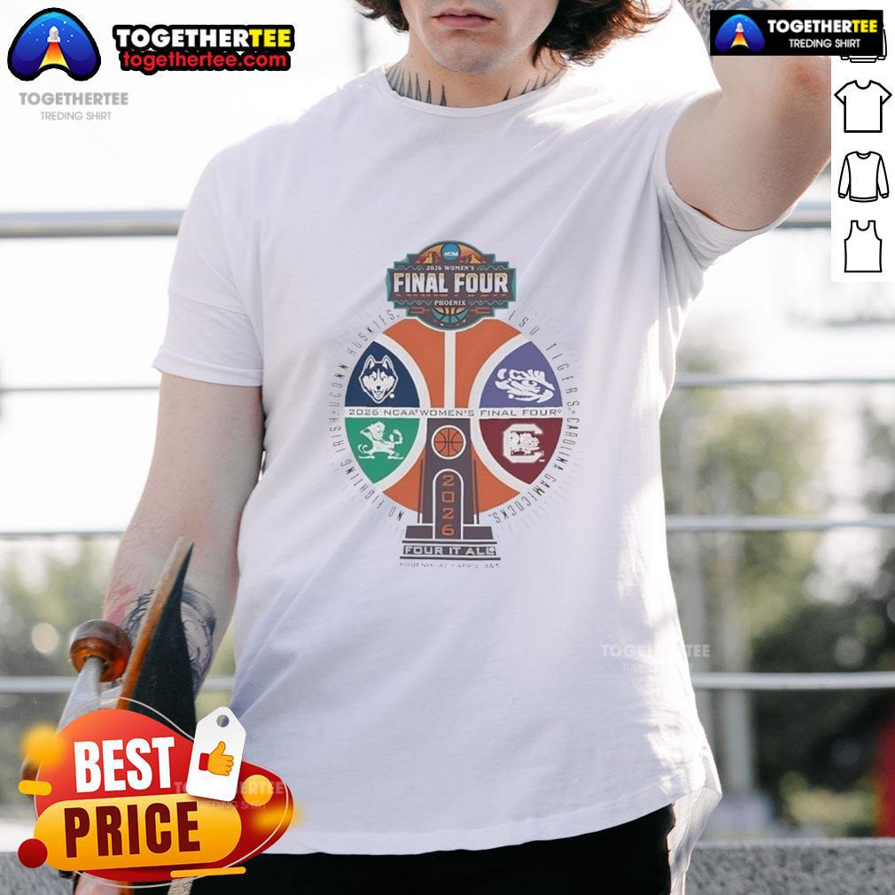 Awesome NCAA Women's Final Four Phoenix 2026 Four It All Basketball Trophy Logo T-Shirt Alt Text: Awesome NCAA Women's Final Four Phoenix 2026 T-shirt featuring basketball trophy logo design for fans.