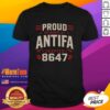 Alt Text: Awesome Proud Member Of Antifa Chapter 8347 T-Shirt featuring bold graphics and a statement design for activists.