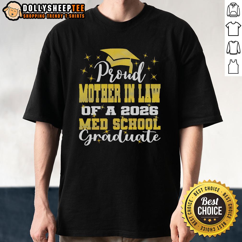 Awesome Proud Mother In Law Of 2026 Class Med School Graduate T Shirt Awesome Proud Mother-In-Law of 2026 Class Med School Graduate T-Shirt design celebrating medical school achievement.