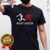 Awesome Resist Fascism T-Shirt featuring bold anti-fascism graphics and a stylish design for activism and casual wear.