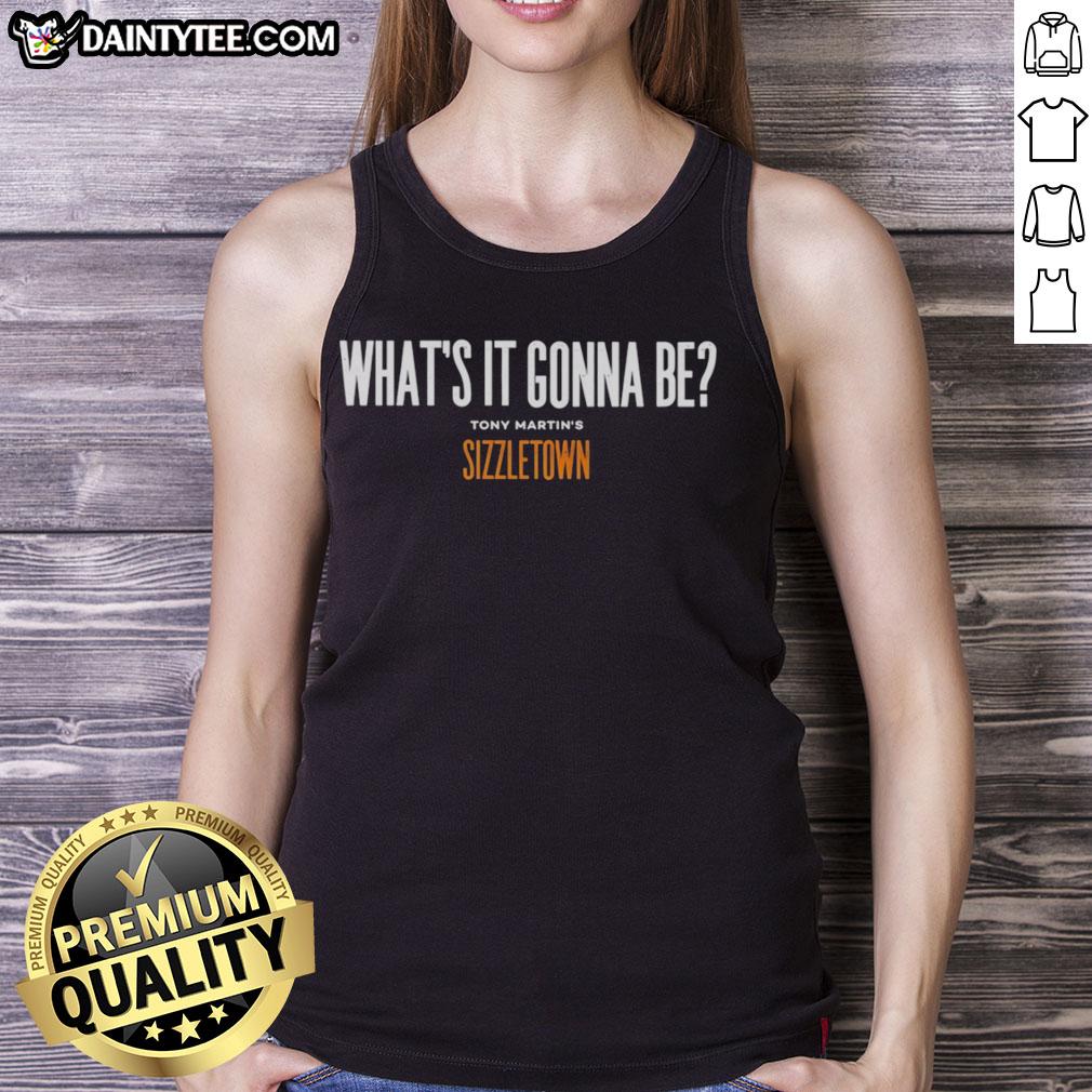 awesome-tony-martins-sizzletown-whats-it-gonna-be-tank-top Awesome Tony Martin's Sizzletown 'What's It Gonna Be?' tank top featuring vibrant colors and stylish design.
