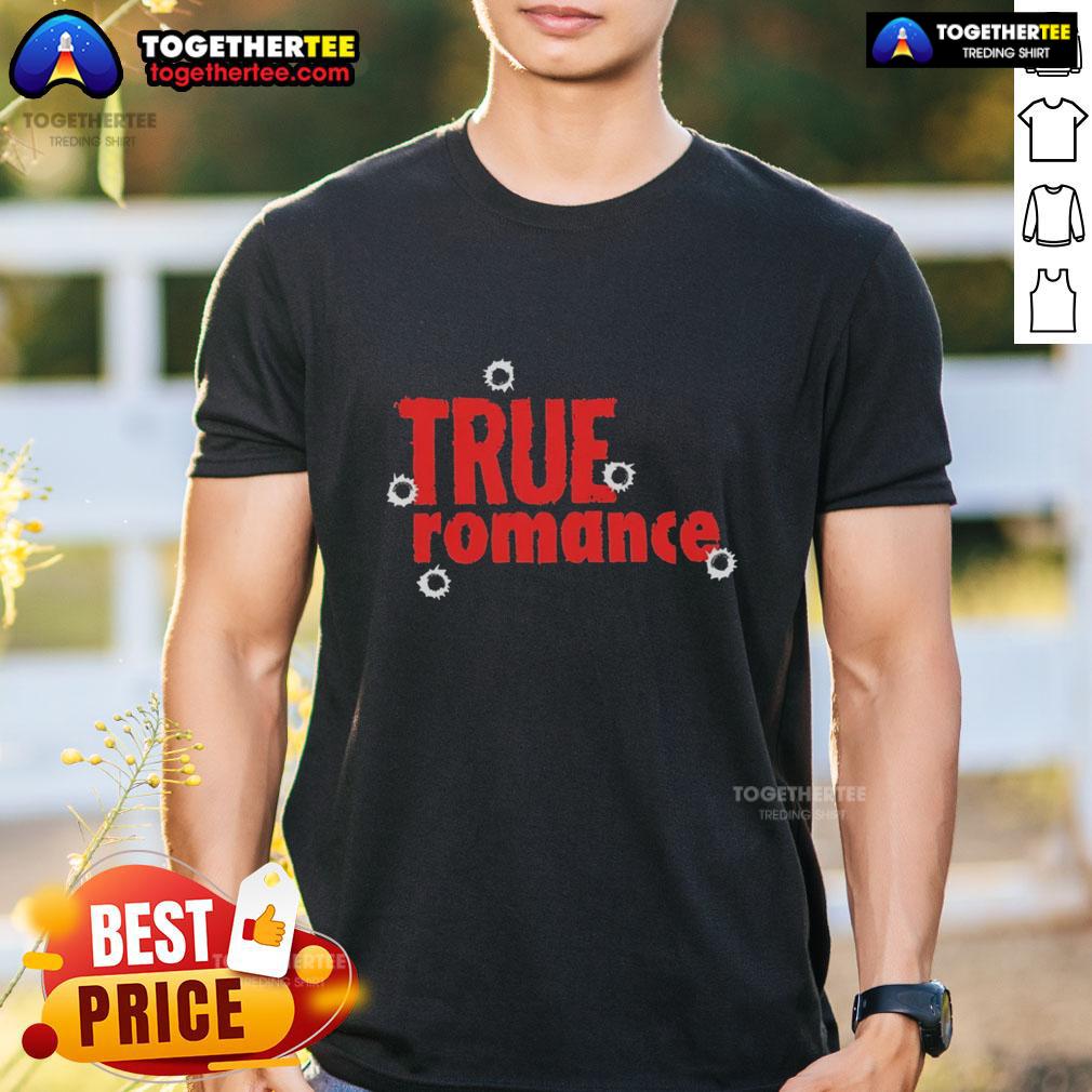 Awesome True Romance T Shirt Awesome True Romance T-Shirt featuring iconic quotes and vibrant graphics for movie fans and fashion lovers.