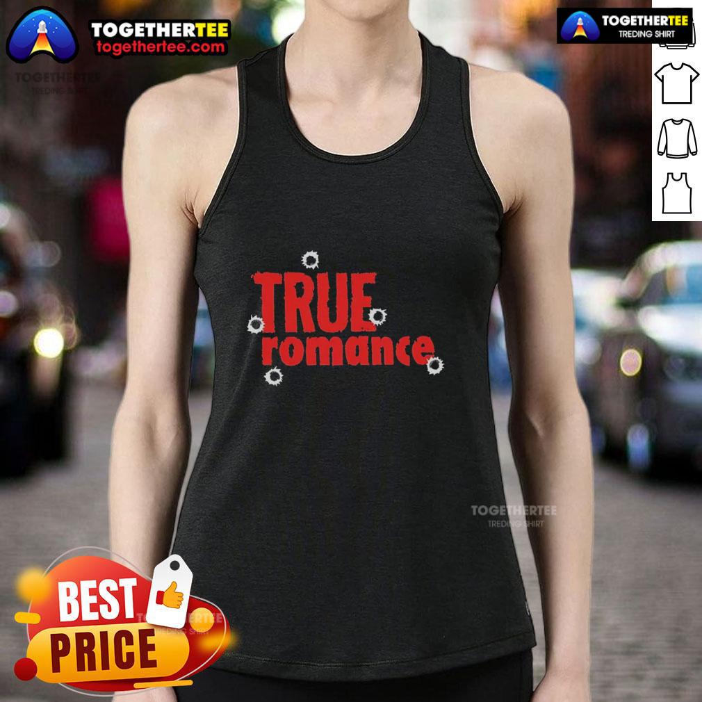 Awesome True Romance Tank Top Awesome True Romance Tank Top featuring a stylish design perfect for casual outings and summer wear.