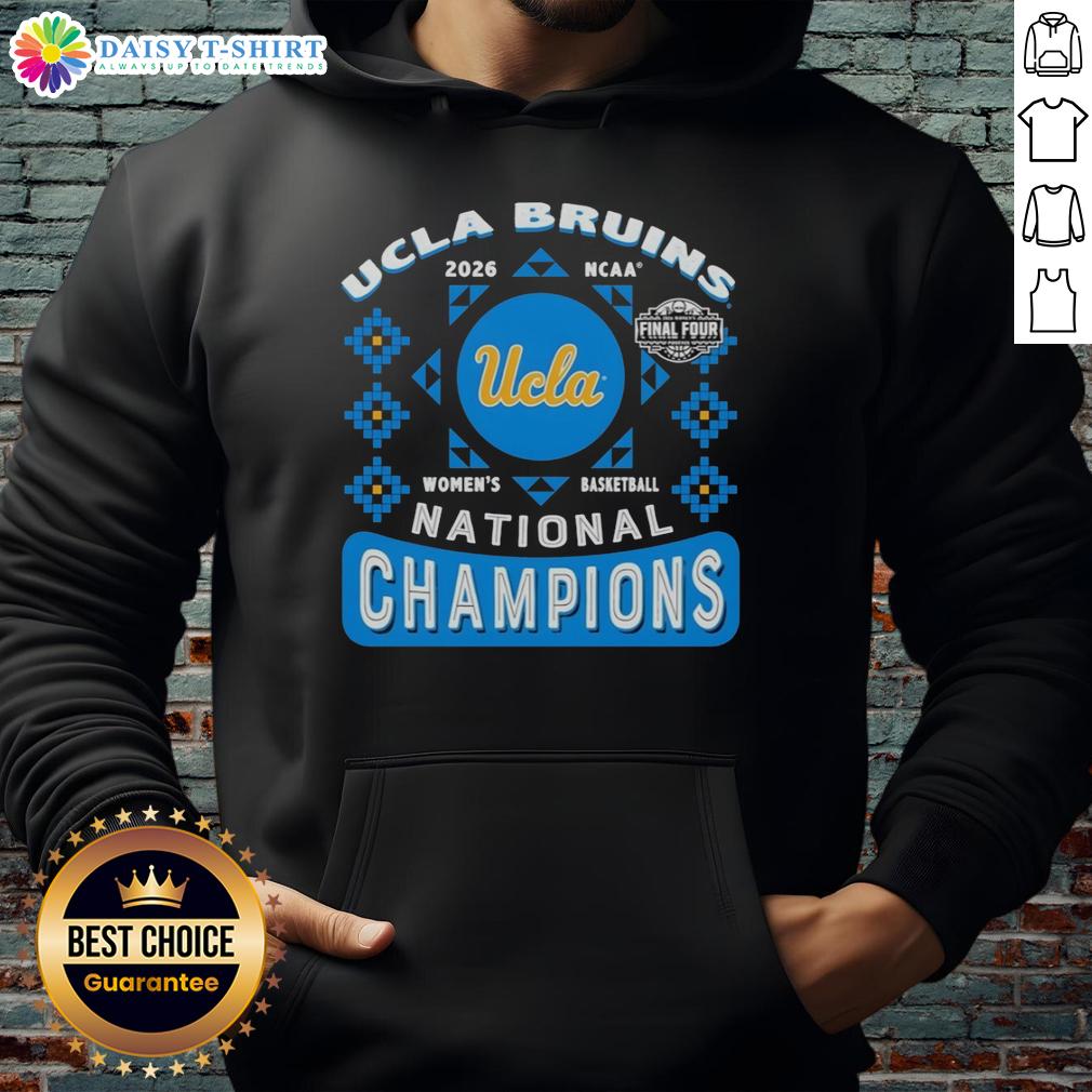 Awesome Ucla Bruins NCAA Women's Basketball 2026 Final Four National Champions Hoodie Alt Text: UCLA Bruins 2026 Final Four National Champions hoodie featuring team colors and logo, perfect for women's basketball fans.