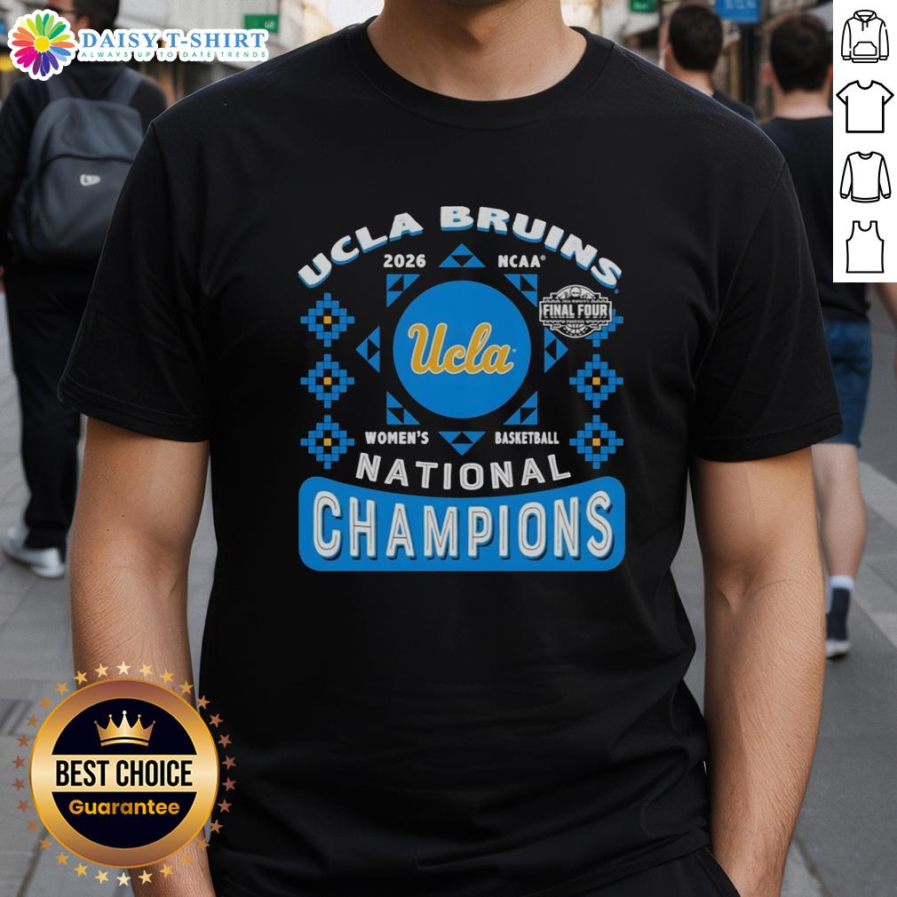 Awesome Ucla Bruins NCAA Women's Basketball 2026 Final Four National Champions T-Shirt UCLA Bruins NCAA Women's Basketball 2026 Final Four Champions T-Shirt showcasing team pride and victory.