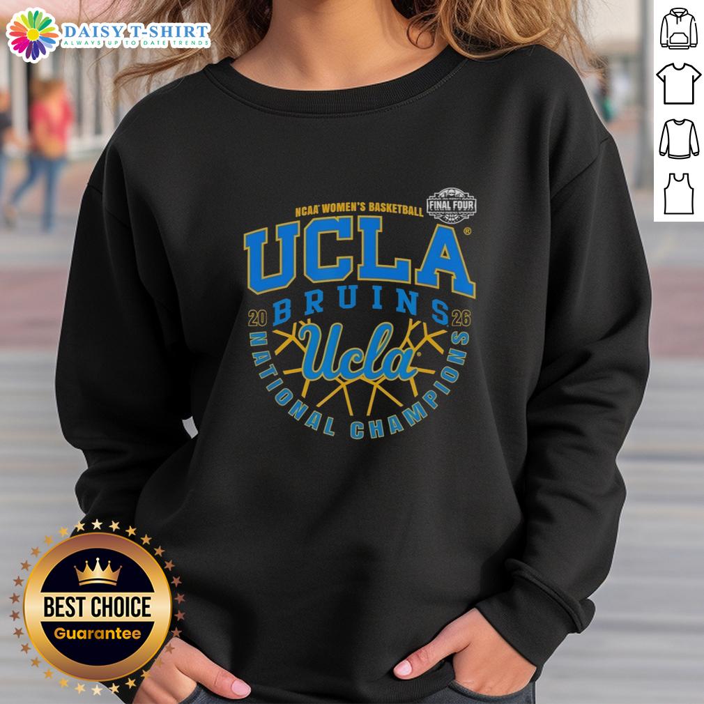 Awesome Ucla Bruins NCAA Women's Basketball 2026 National Champions Final Four Sweatshirt Alt Text: UCLA Bruins NCAA Women's Basketball 2026 National Champions Final Four sweatshirt in blue and gold colors.