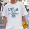 Awesome UCLA Bruins WBB Beat Everybody T-Shirt featuring team colors and logo, perfect for fans and athletes.