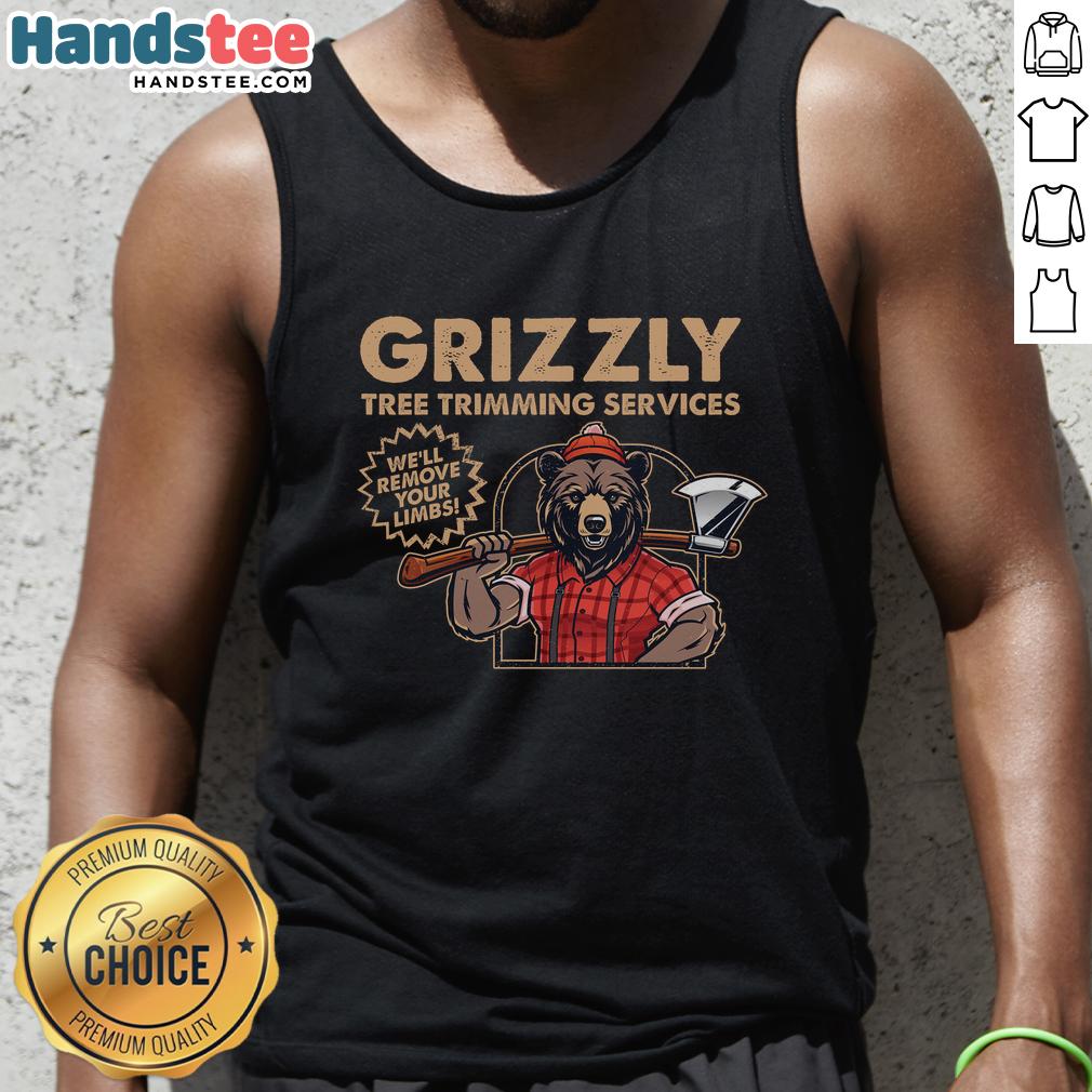 awesome-vintage-retro-grizzly-tree-trimming-services-well-remove-your-limbs-tank-top Awesome vintage retro tank top featuring Grizzly tree trimming services slogan: 'We'll Remove Your Limbs' design.