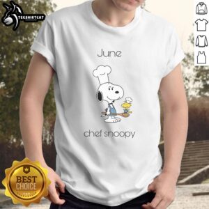 Cute June Chef Snoopy T-Shirt featuring Snoopy in a chef hat, perfect for dog lovers and cooking enthusiasts.