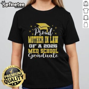 Hot proud mother-in-law of 2026 med school graduate wearing a stylish tee, celebrating academic achievement.