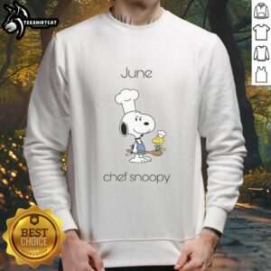 Cute June Chef Snoopy sweatshirt featuring a playful Snoopy design, perfect for casual wear and dog lovers.
