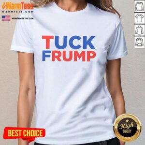 Womens Nice Tuck Frump Fck Trump Tee featuring a bold graphic design for political activism and statement fashion.
