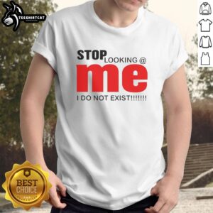Funny 'Nice Stop Looking Mei Do Not Exist' T-Shirt design featuring playful graphics and bold text for humor lovers.