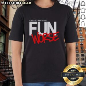 Top Chicago White Sox Fun Worst Ladies Tee featuring a stylish design perfect for female fans of the team.