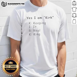 Alt Text: Original Yes I Am Kirk Keeping It Real King T-Shirt featuring bold graphic design and vibrant colors. Perfect for fans!