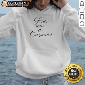 Awesome Jesus Was A Carpenter Hoodie featuring a stylish design perfect for faith-inspired fashion lovers.