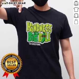 Awesome Kindness Is A Big Dill Pickle T-Shirt featuring a fun pickle graphic and vibrant colors, perfect for kindness enthusiasts.