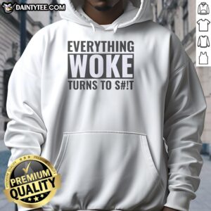 Original Everything Woke Turns to Sht Hoodie in black, featuring bold text design for a trendy, edgy look.