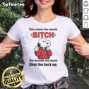 Alt Text: Funny 'Top Snoopy You Curse Too Much' graphic tee for ladies featuring playful Snoopy design and bold text.