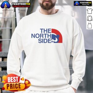Alt Text: Awesome The North Side Parody Logo Sweatshirt featuring a playful design and cozy fit for casual wear.