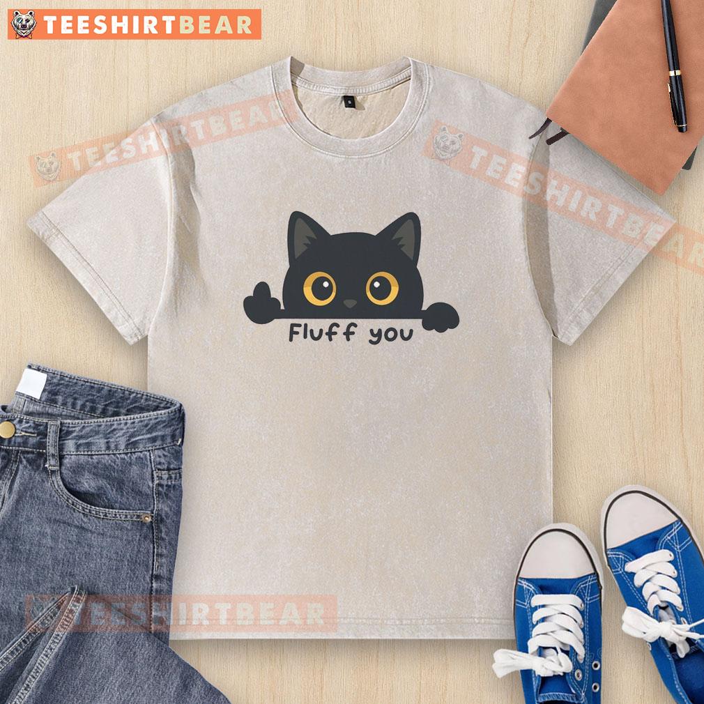 cute-fluff-you-cat-washed-t-shirt Cute Fluff You Cat washed t-shirt featuring an adorable cat graphic, perfect for cat lovers and casual wear.