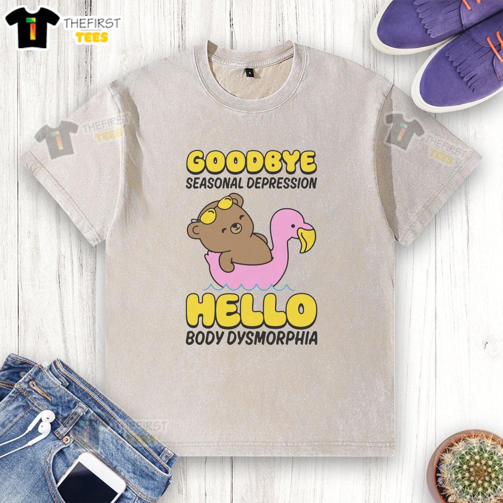 cute-goodbye-seasonal-depression-hello-body-dysmorphia-washed-t-shirt Cute Goodbye Seasonal Depression Hello Body Dysmorphia washed t-shirt design with vibrant colors and playful text.