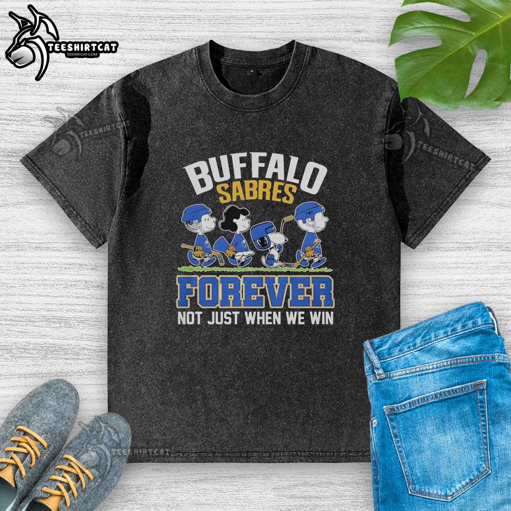 cute-peanuts-characters-x-buffalo-sabres-nhl-forever-not-just-when-we-win-washed-t-shirt Cute Peanuts Characters X Buffalo Sabres NHL Forever Not Just When We Win T-Shirt - Image 2