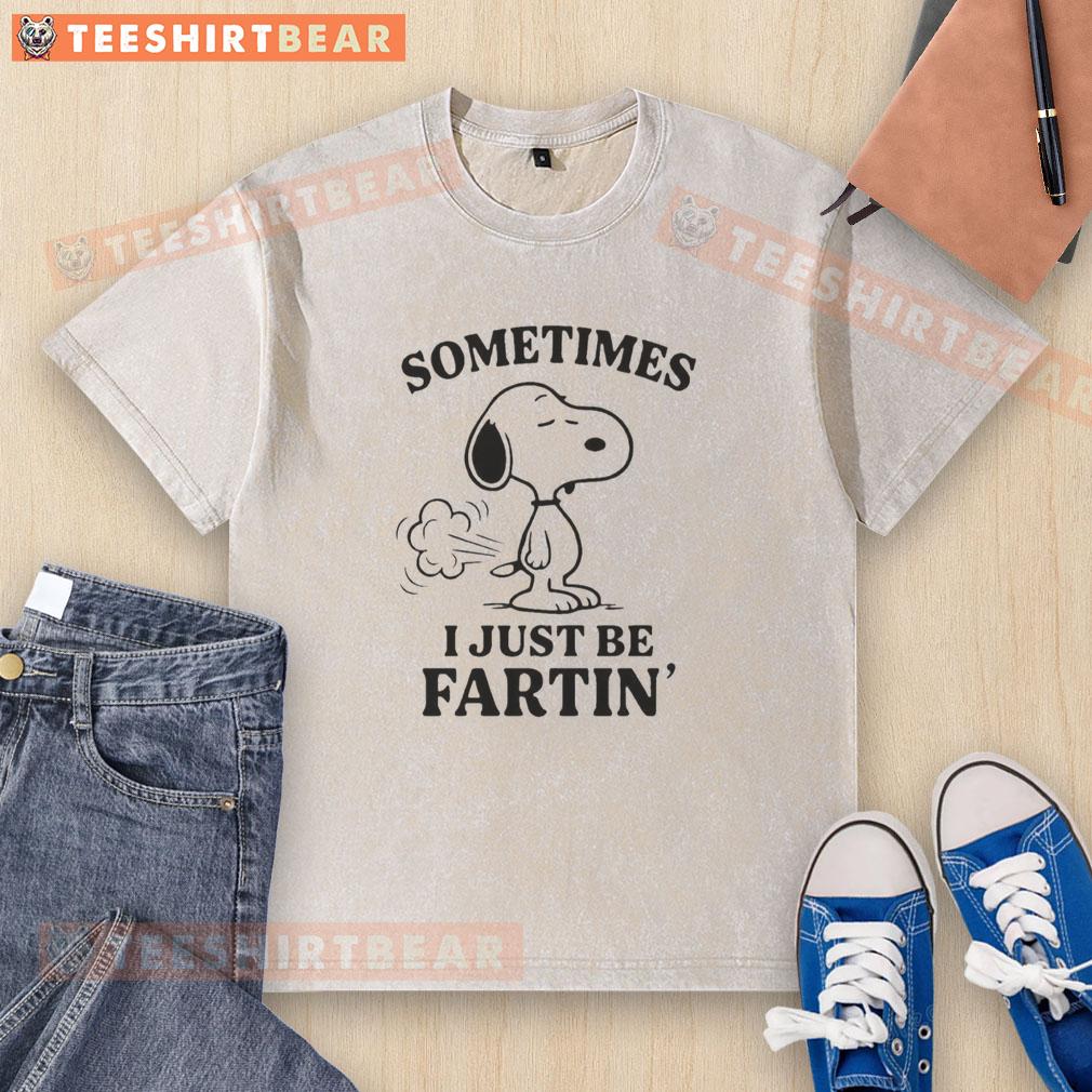 cute-sometimes-i-just-be-fartin-snoopy-washed-t-shirt Cute Snoopy washed t-shirt featuring 'Sometimes I Just Be Fartin' design, perfect for casual wear and Peanuts fans.