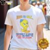 Alt Text: Cute Tweety Note To Self T-Shirt design featuring a whimsical cartoon bird and motivational quote for uplifting vibes.