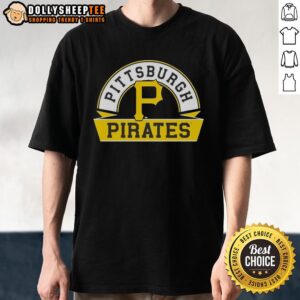 Good Pittsburgh Pirates Phase Banner Arch T-Shirt featuring team colors and logo, perfect for fans and game day wear.