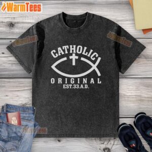 Awesome Original Catholic Church God Jesus Christ Washed T-Shirt design featuring inspirational Christian artwork.