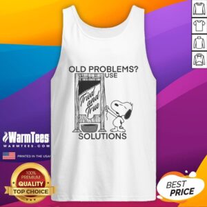 Good Snoopy Old Problems Use Tried and True Solutions guillotine tank top featuring fun vintage Snoopy design.