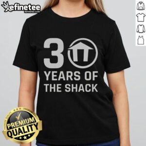Top 30 Years of The Shack logo on a stylish ladies tee, perfect for fans celebrating the brand's legacy.