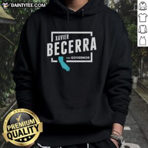 Alt Text: Premium Xavier Becerra for Governor 2026 hoodie featuring bold graphics and a comfortable fit for supporters.