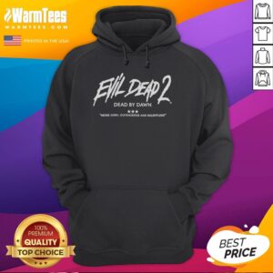 Official Evil Dead II Dead By Dawn hoodie featuring gory and outrageous design, perfect for horror movie fans.