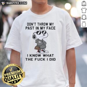Original Snoopy T-Shirt with 'Don't Throw My Past In My Face' quote, perfect for casual wear and nostalgia fans.