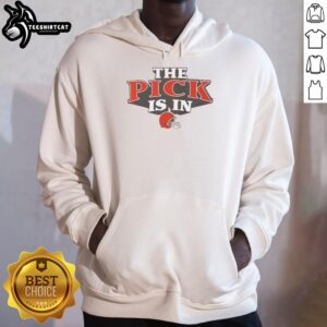 Awesome Cleveland Browns Pick Is In hoodie featuring team colors and logo, perfect for fans and game day wear.