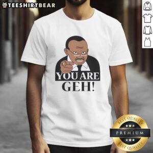 Funny You Are Geh meme t-shirt featuring a humorous graphic and playful text, perfect for meme lovers and casual wear.