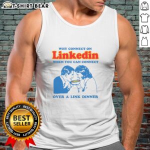 Person wearing a tank top with 'Connect Over a Link Dinner' slogan, promoting LinkedIn networking in a fun way.