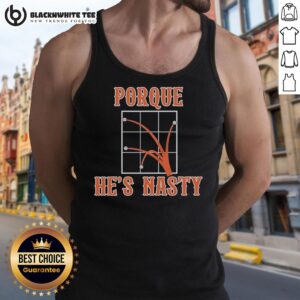Top Porque He's Nasty New York Mets tank top featuring a stylish design perfect for baseball fans.
