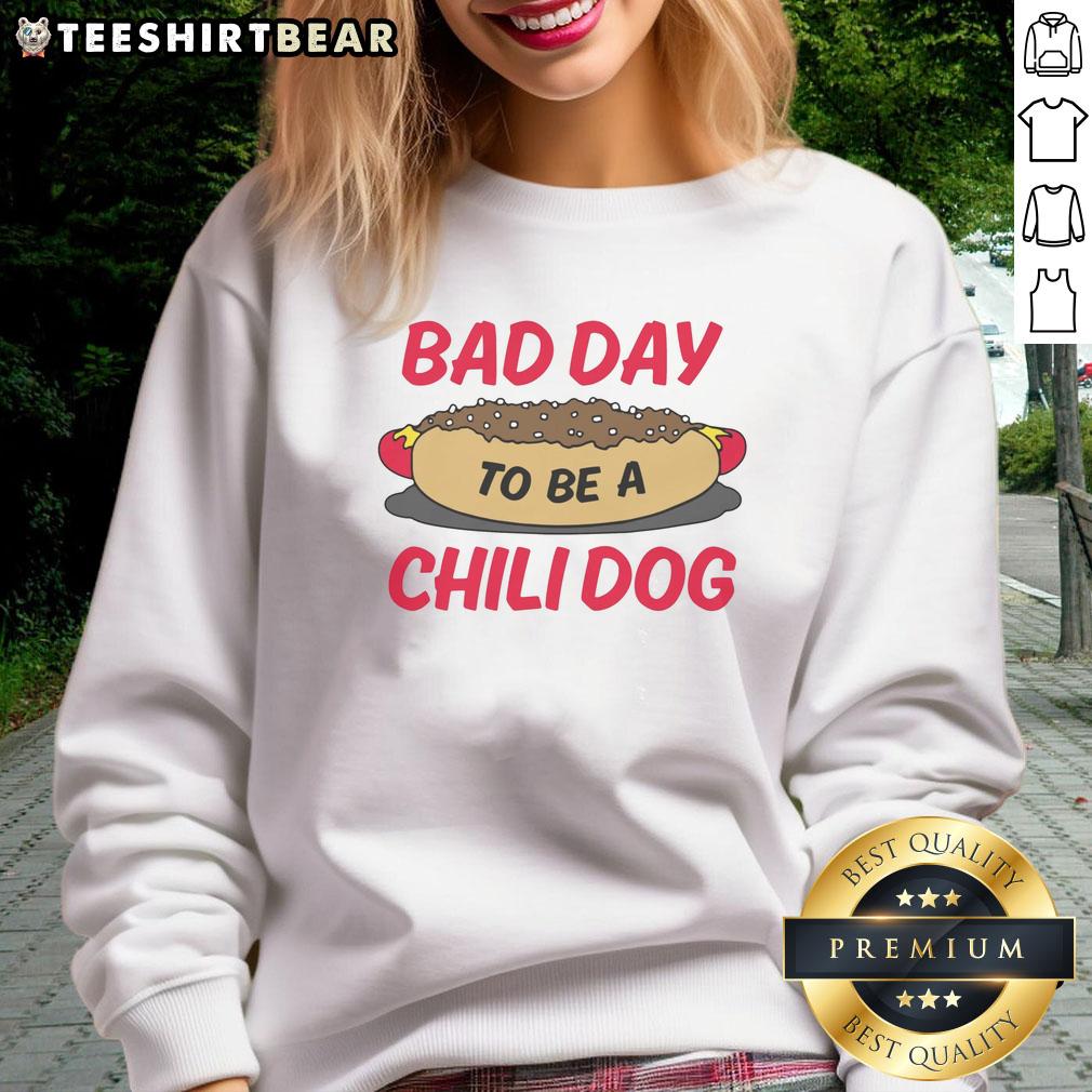 funny-bad-day-to-be-a-chili-dog-sweatshirt Funny Bad Day to Be a Chili Dog Sweatshirt featuring a playful graphic of a distressed chili dog in vibrant colors.