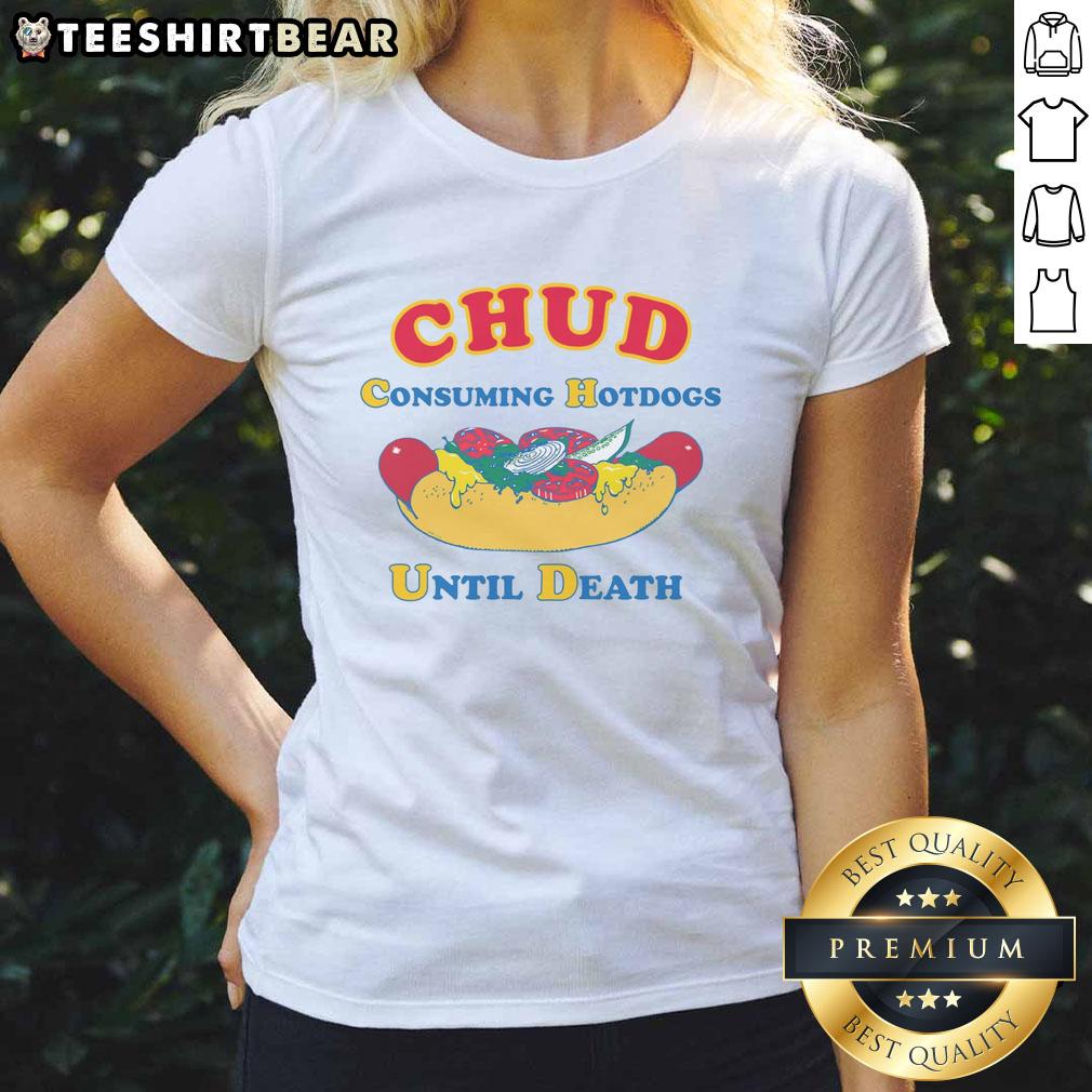 funny-chud-consuming-hotdogs-until-death-ladies-tee Alt Text: Funny Chud consuming hotdogs in a humorous design for ladies' tee, perfect for food lovers and comedy fans.